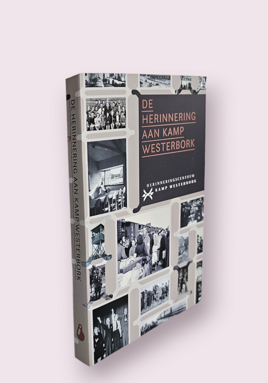 De herinnering aan Kamp Westerbork